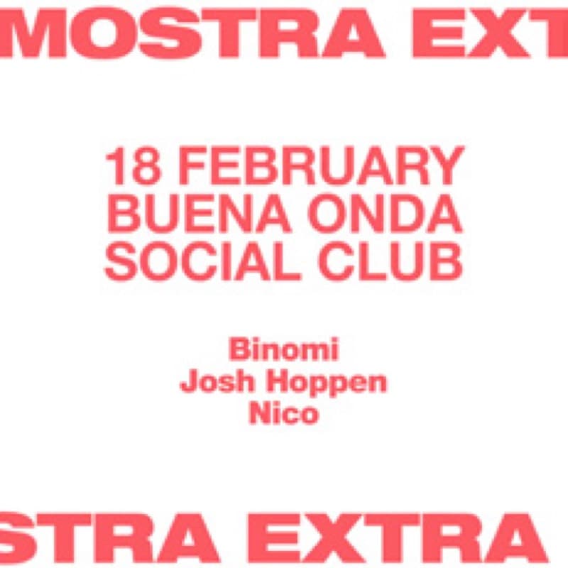 Flyer: 18 February, Buena Onda Social Club — Binomi, Josh Hoppen, Nico