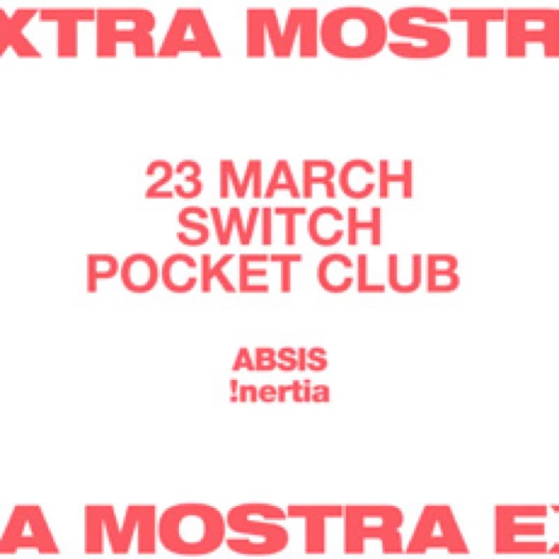 Flyer: 23 March, Switch Pocket Club — ABSIS, !nertia