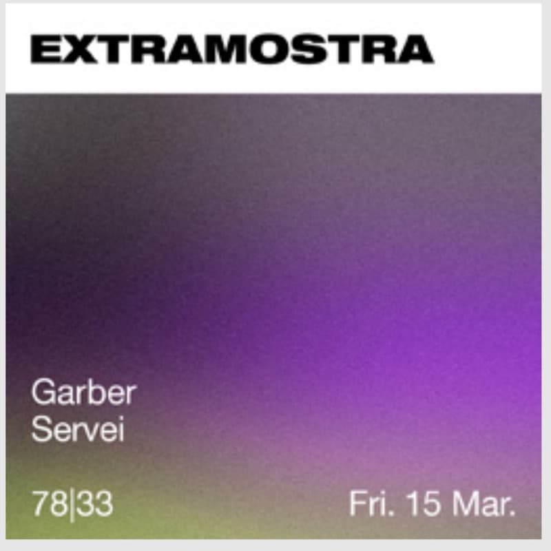 Flyer: Friday 15 March, 78|33 — Garber and Servei