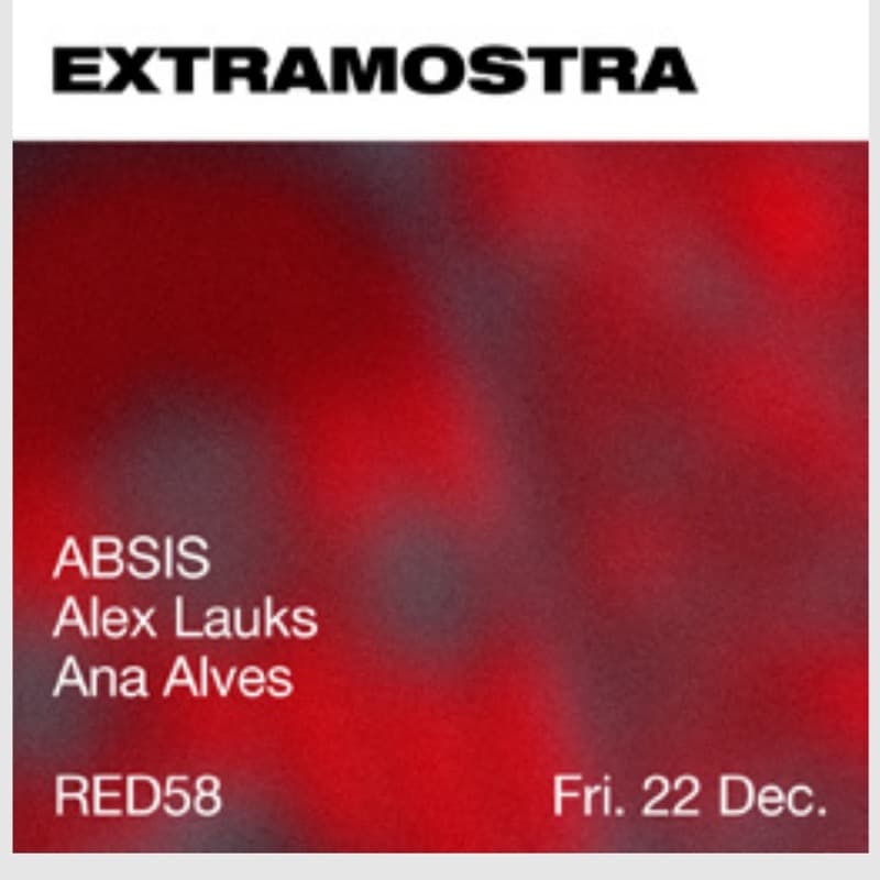 Flyer: Friday 22 December, Red58 — ABSIS, Alex Lauks and Ana Alves